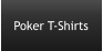 Poker T-Shirts