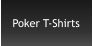 Poker T-Shirts