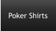Poker Shirts